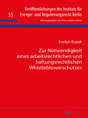 cover image of Zur Notwendigkeit eines arbeitsrechtlichen und haftungsrechtlichen Whistleblowerschutzes